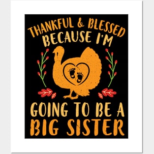 Turkey Thankful Blessed I'm Going To Be A Big Sister Brother Posters and Art